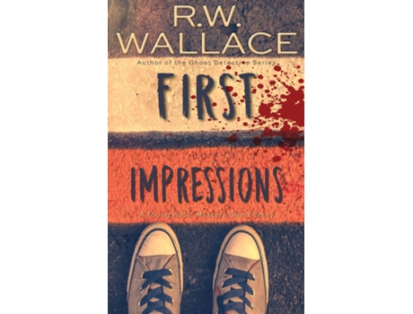 Livro First Impressions A Young Adult Mystery Short Story De Wallace, Rw Et Al. (inglês)