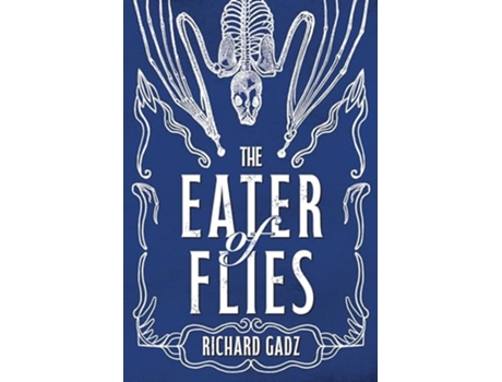 Livro The Eater of Flies de Richard Gadz (Inglês - Capa Dura)