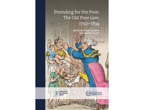 Livro Providing for the Poor The Old Poor Law, 1750-1834 de Collinge, Peter et al. (Inglês - Capa Dura)