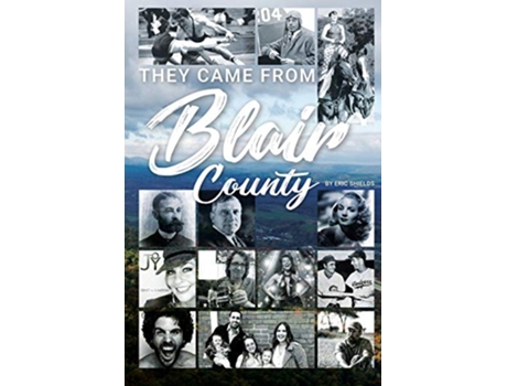 Livro They Came From Blair County de Eric Shields (Inglês)