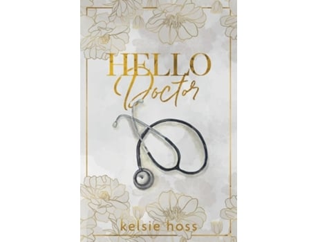 Livro Hello Doctor de Kelsie Hoss (Inglês)