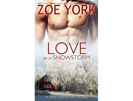 Livro Love in a Snowstorm Pine Harbour de Zoe York (Inglês)