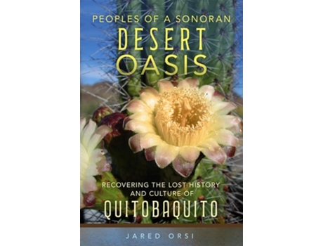 Livro Peoples of a Sonoran Desert Oasis Volume 6 de Jared Orsi (Inglês - Capa Dura)