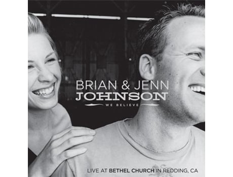 CD We Believe 2006 de Brian & Jenn Johnson