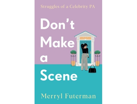 Livro Dont Make A Scene de Merryl Futerman (Inglês)