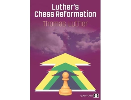 Livro Luthers Chess Reformation de Thomas Luther (Inglês)
