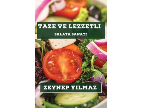 Livro Taze ve Lezzetli Salata Sanati de Zeynep Yilmaz (Inglês)