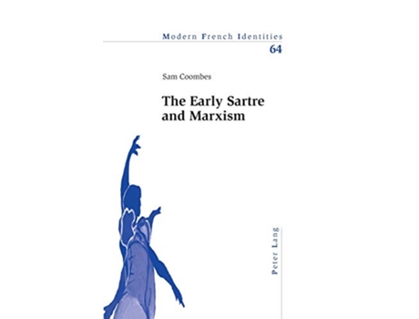 Livro The Early Sartre and Marxism Modern French Identities de Sam Coombes (Inglês)