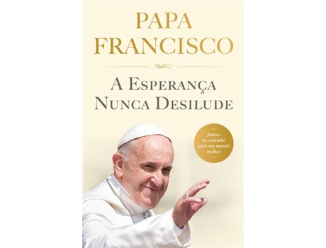 Livro A Esperança Nunca Desilude de Papa Francisco (Português)