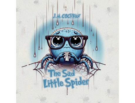 Livro The Sad Little Spider de J M Cochran (Inglês)