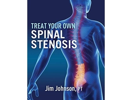 Livro Treat Your Own Spinal Stenosis De Jim Johnson (inglês)