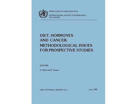 Livro Diet, Hormones Amp Cancer Methodological Issues For Prospective Studies De E Riboli E R Saracci (inglês)