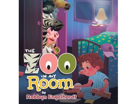 Livro The Zoo In My Room de Robbyn Engelhardt (Inglês - Capa Dura)