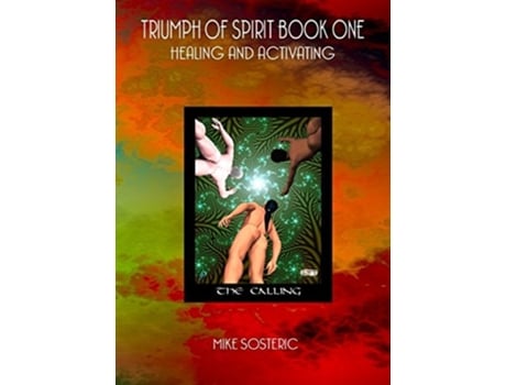 Livro Triumph Of Spirit Book One De Mike Sosteric (inglês)