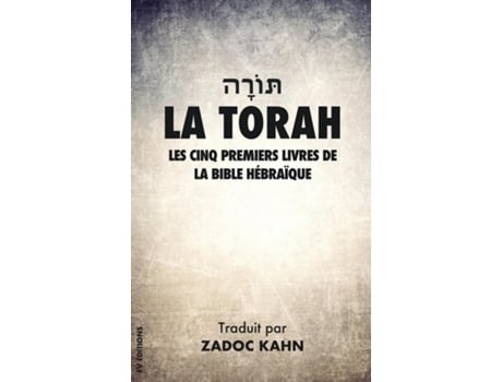 Livro La Torah Les Cinq Premiers Livres De La Bible Hébraïque De Zadoc Kahn (inglês)