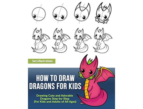 Livro How to Draw Dragons for Kids de Sora Illustrations (Inglês)