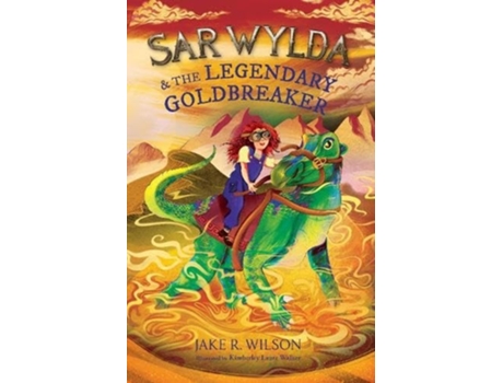 Livro Sar Wylda and the Legendary Goldbreaker de Kimberley Laura Walker (Inglês)