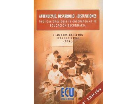 Livro Aprendizaje, desarrollo y disfunciones. Implicaciones para la enseñanza en la Educación Secundaria de Varios Autores