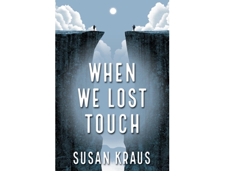 Livro When We Lost Touch De Susan Kraus (inglês)