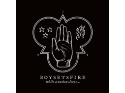CD Boysetsfire - While A Nation Sleeps...