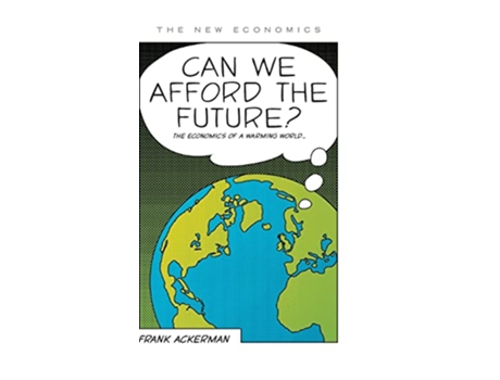 Livro Can We Afford the Future The Economics of a Warming World The New Economics de Frank Ackerman (Inglês)