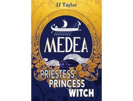 Livro Medea Priestess, Princess, Witch de Jj Taylor (Inglês - Capa Dura)
