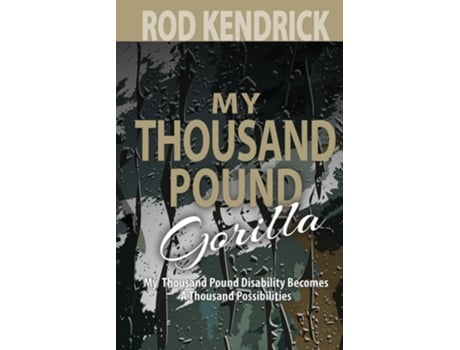 Livro MY THOUSAND POUND GORILLA de Rod Kendrick (Inglês)