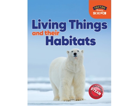 Livro Foxton Primary Science Living Things and their Habitats de Nichola Tyrrell (Inglês)