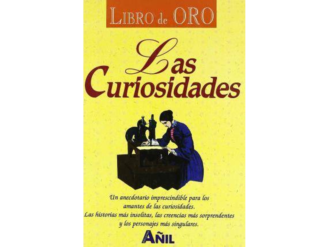 Livro De Oro Las Curiosidades de Agustin Celis Sanchez (Espanhol)