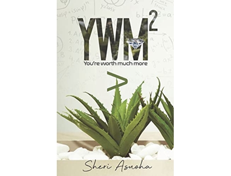 Livro YWM2 Youre Worth Much More de Sherilynn Asuoha (Inglês)