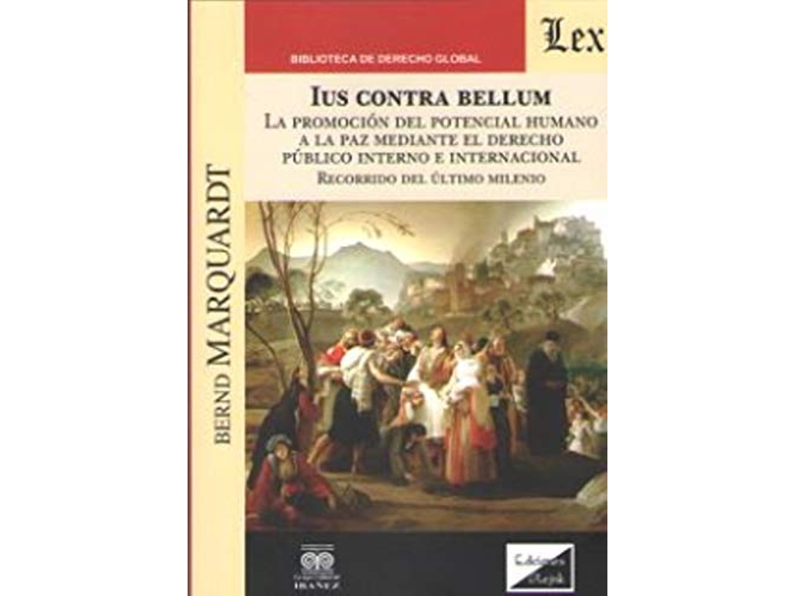 Livro Ius Contra Bellum. La Promoción Del Potencial de Bernd Marquardt (Português)