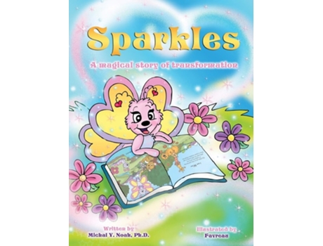 Livro Sparkles A Magical Story Of Transformation Award-winning Childrens Book De Michal Y Noah (inglês)