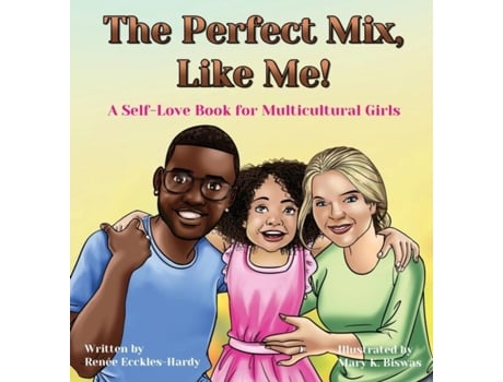 Livro The Perfect Mix, Like Me! de Renée Ecckles-Hardy (Inglês)