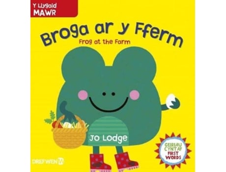 Livro Broga Ar Y Fferm / Frog At The Farm De Jo Lodge (inglês - Capa Dura)