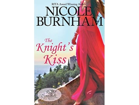 Livro The Knights Kiss Royal Scandals San Rimini de Nicole Burnham (Inglês)