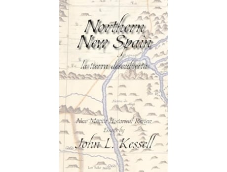 Livro Northern New Spain, New Mexico Historical Review Essays de John L Kessell (Inglês)