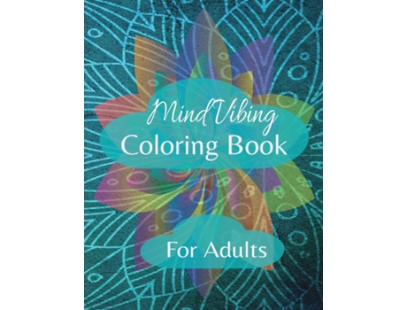 Livro Mind Vibing Coloring Book de Kandice Merrick (Inglês)