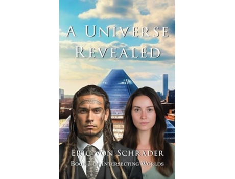Livro A Universe Revealed de Eric von Schrader (Inglês)