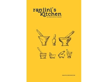 Livro Ranjins Kitchen My Favourite Curries de Ranjini Woodhouse (Inglês)