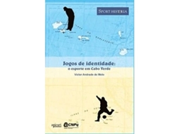 Livro Jogos De Identidade O Esporte Em Cabo Verde - Col De Victor Andrade De Melo (português Do Brasil)