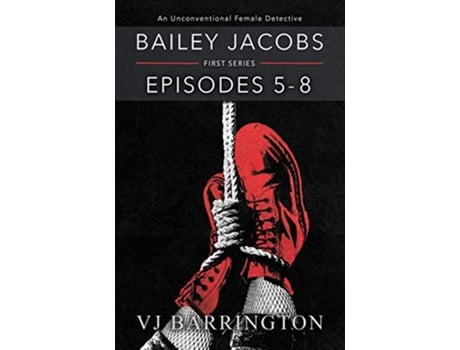 Livro Bailey Jacobs First Series Episodes 5 to 8 de Vj Barrington (Inglês)