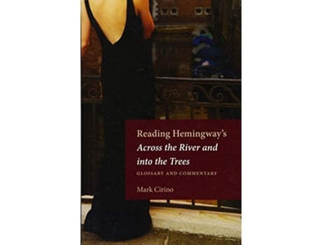 Livro Reading Hemingways Across the River and into the Trees de Mark Cirino (Inglês)