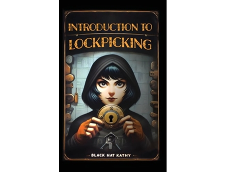 Livro Introduction to Lockpicking de Black Hat Kathy (Inglês)