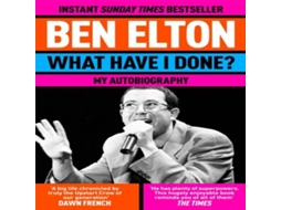 Livro What Have I Done? de Ben Elton (Inglês)