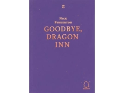 Livro goodbye, dragon inn de nick pinkerton (inglês)