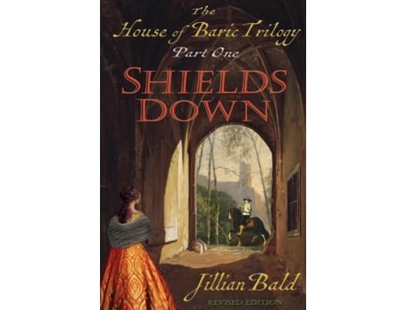 Livro The House Of Baric Part One Shields Down De Jillian Bald (inglês)