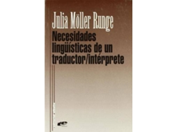 Livro Necesidades Linguisticas De Un Traductor-Interprete de Julia Moller Runge (Espanhol)