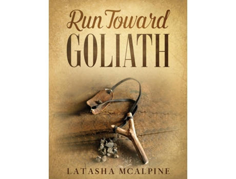 Livro Run Toward Goliath 31 Day Devotional Journal De Latasha Mcalpine (inglês)