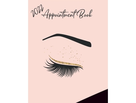 Livro 2022 Appointment Diary - Eyelash Day Planner Book With Times De Bramblehill Designs (inglês)