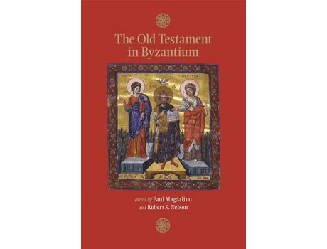 Livro the old testament in byzantium de paul magdalino,robert s. nelson,nicholas de lange,james a. miller,georgi parpulov (inglês)